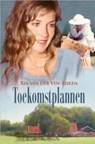 Toekomstplannen - Ria van der Ven-Rijken - 9789401900065