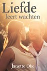 Liefde leert wachten - Janette Oke - 9789401900393