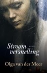 Stroomversnelling - Olga van der Meer - 9789401903394