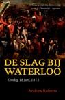 De Slag bij Waterloo - Andrew Roberts - 9789401903912