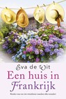 Een huis in Frankrijk - Eva de Wit - 9789401904384