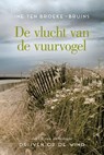 De vlucht van de vuurvogel - Ine ten Broeke-Bruins - 9789401907873