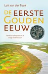 De eerste Gouden Eeuw - Luit van der Tuuk - 9789401908467