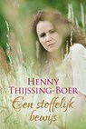 Een stoffelijk bewijs - Henny Thijssing-Boer - 9789401909891