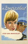 'n Zomerzotheid - Cissy van Marxveldt - 9789401910774