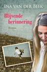 Blijvende herinnering - Ina van der Beek - 9789401911566