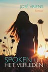 Spoken uit het verleden - José Vriens - 9789401913539