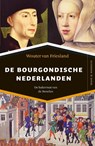 De Bourgondische Nederlanden - Wouter van Friesland - 9789401913935