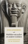 Wahibre-em-achet en andere Grieken - Jona Lendering - 9789401915847