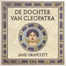 De dochter van Cleopatra - Jane Draycott - 9789401917841