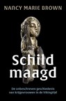 Schildmaagd - Nancy Marie Brown - 9789401917988