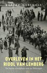 Overleven in het riool van Lemberg - Robert Marshall - 9789401918107