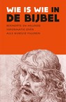 Wie is wie in de Bijbel - Diverse auteurs - 9789401918145