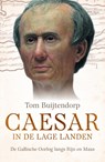 Caesar in de Lage Landen - Tom Buijtendorp - 9789401920124