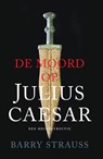 De moord op Julius Caesar - Barry Strauss - 9789401920414