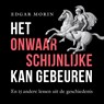 Het onwaarschijnlijke kan gebeuren - Edgar Morin - 9789401921534