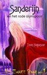 Sanderijn en het rode slijmspoor - Toon Hagenaar - 9789402103502