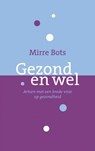 Gezond en wel - Mirre Bots - 9789402114874