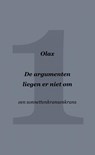 De argumenten liegen er niet om - Olax . - 9789402118773