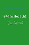 SM in het echt - Marijke Vonk ; Natya Bouman - 9789402126167