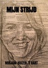 Mijn Strijd - Mirjam Huizer-'t Hart - 9789402132106