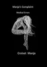 Manja en de klinieken of de grote miskenning - Manja Croiset - 9789402132472