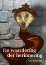 De waardering der herinnering - Leo Sybrandy - 9789402135701