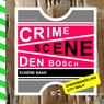 Crime scene Den Bosch - Eugène Baak - 9789402139402