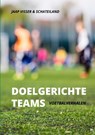 Doelgerichte teams - Jaap Visser & Schateiland - 9789402156478