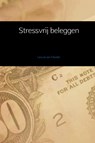 Stressvrij beleggen - Lieuwe Jan Eilander - 9789402158762