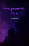 Overpowered once - Lara Vedder - 9789402164732