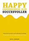 Happy ondernemers zijn succesvoller - Ruth L. Sinkeler - 9789402165142