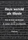 Onze wereld als illusie - Rabjam Longchenpa - 9789402172843