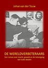 De wereldverbeteraars - Johan Van der Touw - 9789402173741