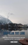 Van Vlak tot Luik - Arend Zeebeer - 9789402176209