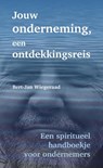 Jouw onderneming, een ontdekkingsreis - Bert-Jan Wiegeraad - 9789402182392