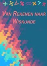 Van Rekenen naar Wiskunde - Merel Zoutendijk - 9789402185959
