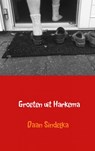 Groeten uit Harkema - Daan Sindelka - 9789402187939