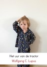 Het uur van de tractor - Wolfgang C. Lupus - 9789402193886