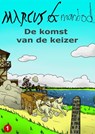 Marcus & Marbod 1 De Komst van de Keizer - Gilivs Gracilis - 9789402194555