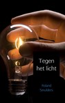Tegen het licht - Roland Smulders - 9789402197143