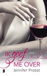 Ik geef me over - Jennifer Probst - 9789402302035