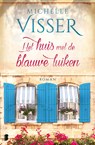 Het huis met de blauwe luiken - Michelle Visser - 9789402303896