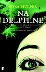 Na Delphine - Siska Mulder - 9789402305432