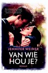 Van wie hou je? - Jennifer Weiner - 9789402306811
