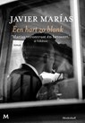 Een hart zo blank - Javier Marías - 9789402307115