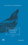 Zwart lied - Wislawa Szymborska - 9789402307818