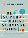 De supermarktsurvivalgids - Teun van de Keuken - 9789402311686
