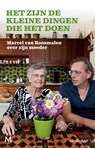 Het zijn de kleine dingen die het doen - Marcel van Roosmalen - 9789402312645