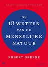 De 18 wetten van de menselijke natuur - Robert Greene - 9789402314526
